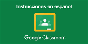 Google Classroom Spanish Instructions Image 